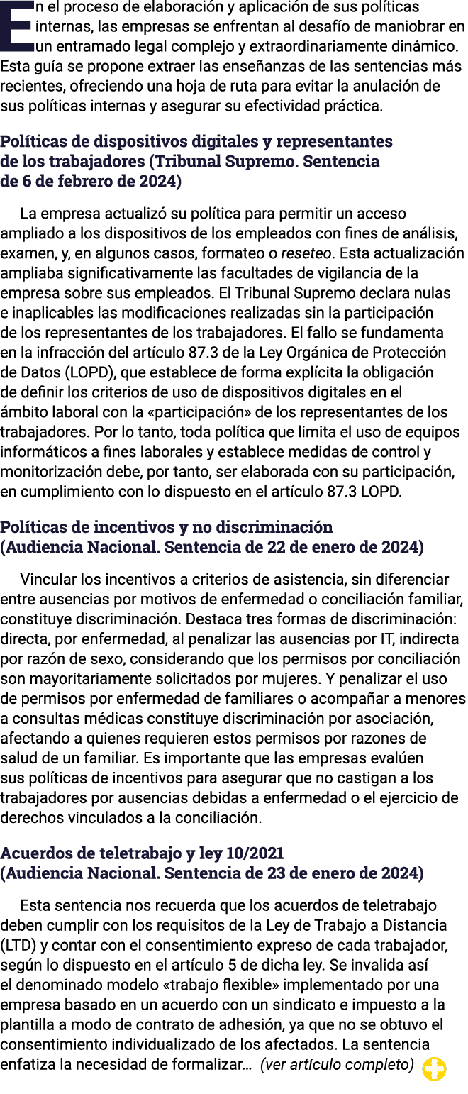 En el proceso de elaboración y aplicación de sus políticas internas, las empresas se enfrentan al desafío de maniobra   