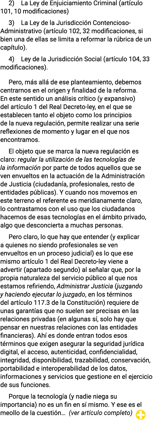 2) La Ley de Enjuiciamiento Criminal (artículo 101, 10 modificaciones) 3) La Ley de la Jurisdicción Contencioso-Admin   