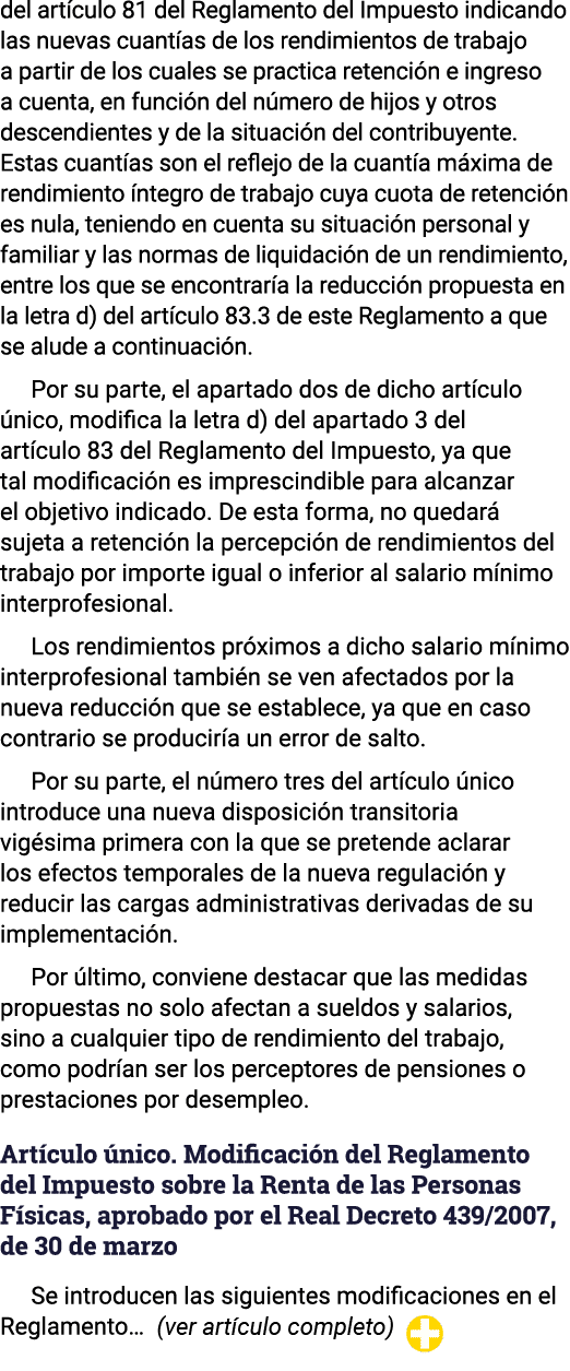 del artículo 81 del Reglamento del Impuesto indicando las nuevas cuantías de los rendimientos de trabajo a partir de    