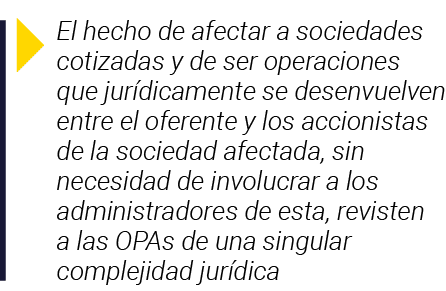  El hecho de afectar a sociedades cotizadas y de ser operaciones que jurídicamente se desenvuelven entre el oferente    