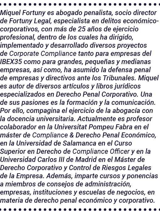 Miquel Fortuny es abogado penalista, socio director de Fortuny Legal, especialista en delitos económico-corporativos,   