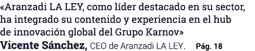  Aranzadi LA LEY, como líder destacado en su sector, ha integrado su contenido y experiencia en el hub de innovación    