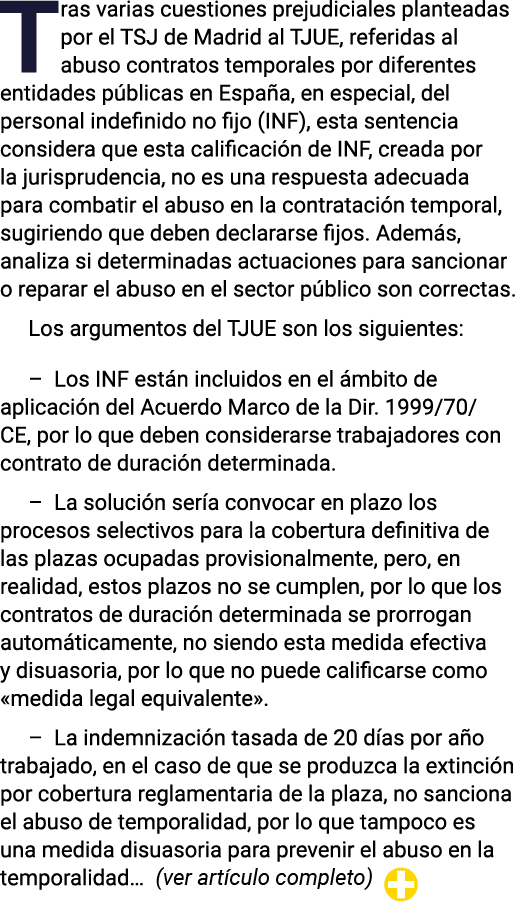 Tras varias cuestiones prejudiciales planteadas por el TSJ de Madrid al TJUE, referidas al abuso contratos temporales   
