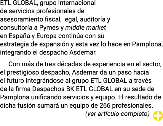 ETL GLOBAL, grupo internacional de servicios profesionales de asesoramiento fiscal, legal, auditoría y consultoría a    