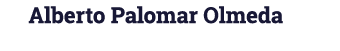 Alberto Palomar Olmeda