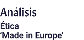 Análisis Ética  Made in Europe 