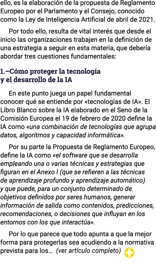 ello, es la elaboración de la propuesta de Reglamento Europeo por el Parlamento y el Consejo, conocido como la Ley de   