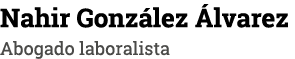 Nahir González Álvarez Abogado laboralista