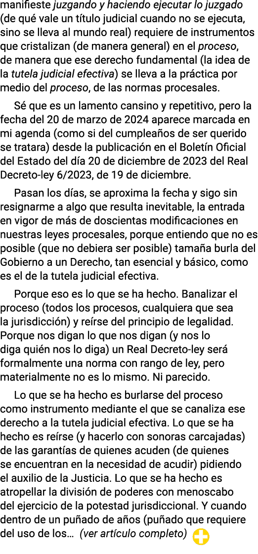 manifieste juzgando y haciendo ejecutar lo juzgado (de qué vale un título judicial cuando no se ejecuta, sino se llev   