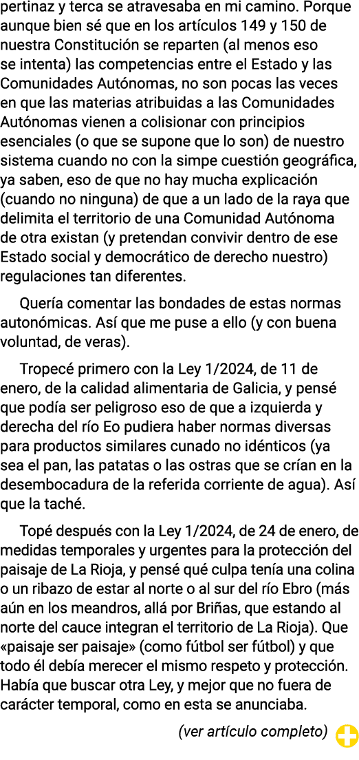 pertinaz y terca se atravesaba en mi camino  Porque aunque bien sé que en los artículos 149 y 150 de nuestra Constitu   