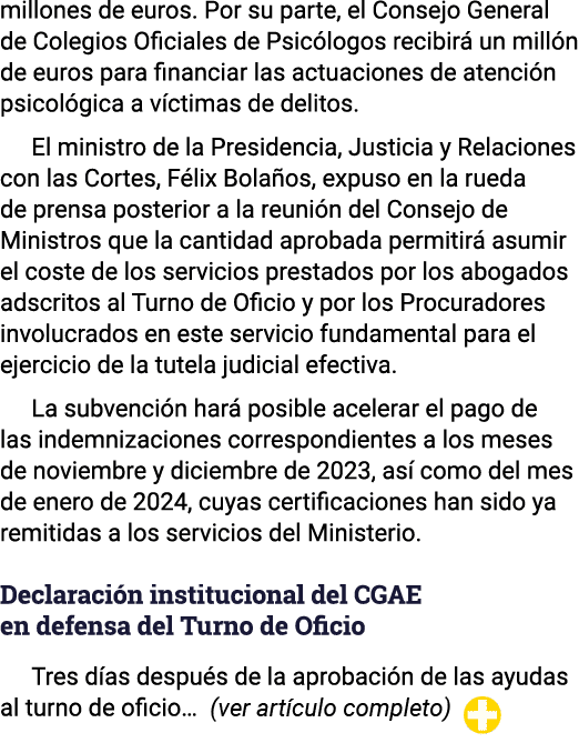 millones de euros  Por su parte, el Consejo General de Colegios Oficiales de Psicólogos recibirá un millón de euros p   