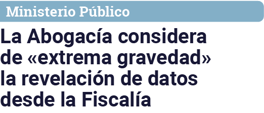 Ministerio Público La Abogacía considera de  extrema gravedad  la revelación de datos desde la Fiscalía