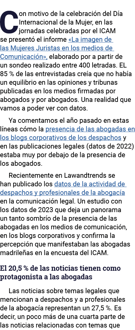 Con motivo de la celebración del Día Internacional de la Mujer, en las jornadas celebradas por el ICAM se presentó el   