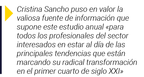  Cristina Sancho puso en valor la valiosa fuente de información que supone este estudio anual  para todos los profesi   