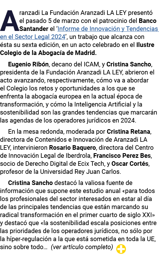 Aranzadi La Fundación Aranzadi LA LEY presentó el pasado 5 de marzo con el patrocinio del Banco Santander el  Informe   