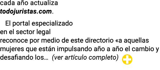 cada año actualiza todojuristas com  El portal especializado en el sector legal reconoce por medio de este directorio   