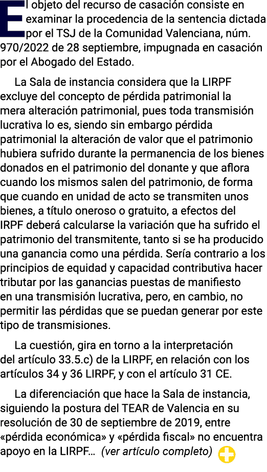 El objeto del recurso de casación consiste en examinar la procedencia de la sentencia dictada por el TSJ de la Comuni   