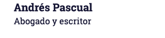 Andrés Pascual Abogado y escritor