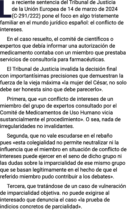 La reciente sentencia del Tribunal de Justicia de la Unión Europea de 14 de marzo de 2024 (C-291 222) pone el foco en   