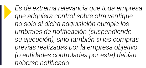  Es de extrema relevancia que toda empresa que adquiera control sobre otra verifique no solo si dicha adquisición cum   
