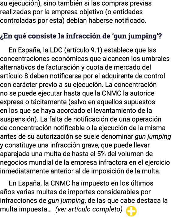 su ejecución), sino también si las compras previas realizadas por la empresa objetivo (o entidades controladas por es   