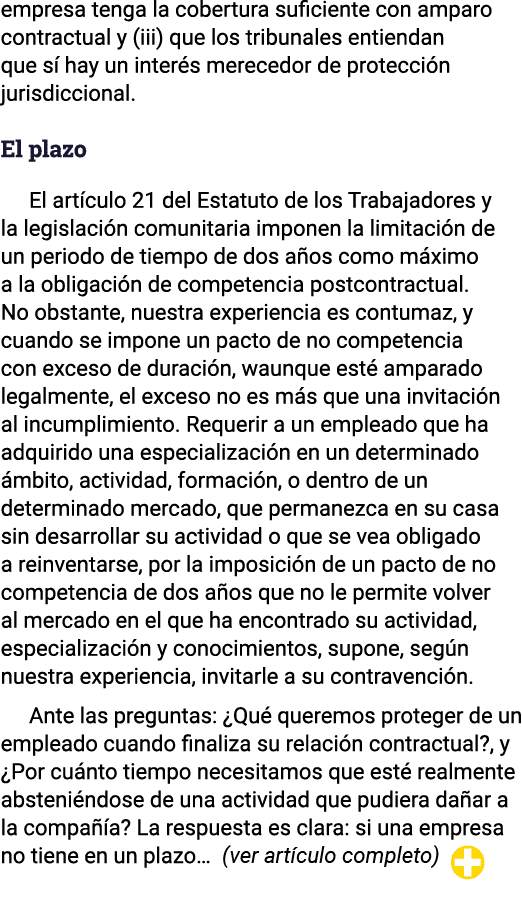 empresa tenga la cobertura suficiente con amparo contractual y (iii) que los tribunales entiendan que sí hay un inter   