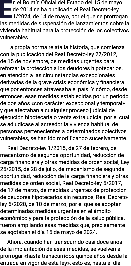 En el Boletín Oficial del Estado del 15 de mayo de 2014 se ha publicado el Real Decreto-ley 1 2024, de 14 de mayo, po   