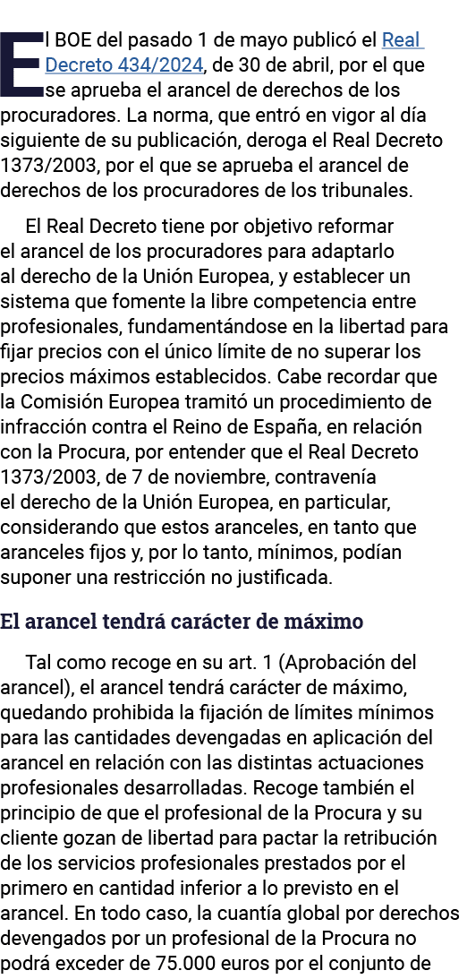 El BOE del pasado 1 de mayo publicó el Real Decreto 434 2024, de 30 de abril, por el que se aprueba el arancel de der   