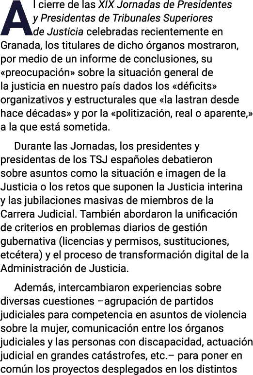 Al cierre de las XIX Jornadas de Presidentes y Presidentas de Tribunales Superiores de Justicia celebradas recienteme   
