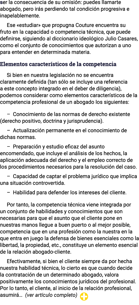 ser la consecuencia de su omisión: puedes llamarte abogado, pero irás perdiendo tal condición progresiva e inapelable   