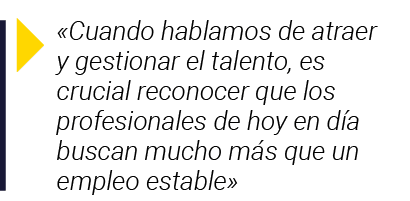   Cuando hablamos de atraer y gestionar el talento, es crucial reconocer que los profesionales de hoy en día buscan m   