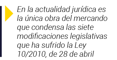  En la actualidad jurídica es la única obra del mercando que condensa las siete modificaciones legislativas que ha su   