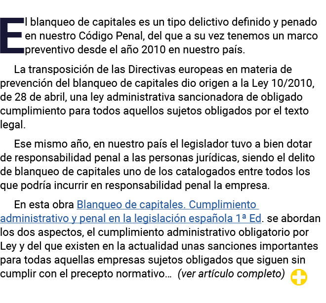 El blanqueo de capitales es un tipo delictivo definido y penado en nuestro Código Penal, del que a su vez tenemos un    