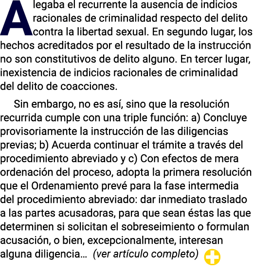 Alegaba el recurrente la ausencia de indicios racionales de criminalidad respecto del delito contra la libertad sexua   