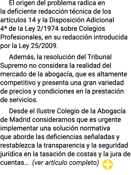 El origen del problema radica en la deficiente redacción técnica de los artículos 14 y la Disposición Adicional 4  de   