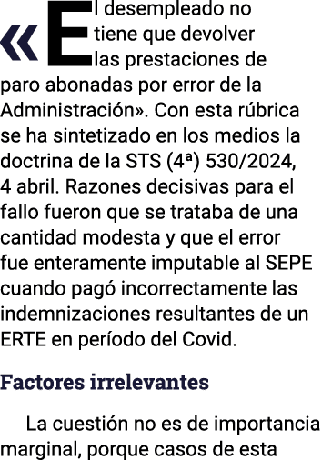  El desempleado no tiene que devolver las prestaciones de paro abonadas por error de la Administración   Con esta rúb   