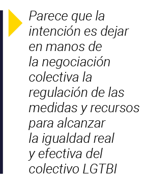  Parece que la intención es dejar en manos de la negociación colectiva la regulación de las medidas y recursos para a   