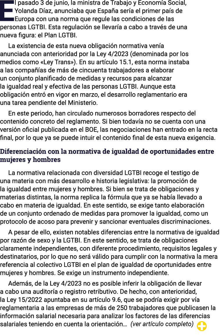 El pasado 3 de junio, la ministra de Trabajo y Economía Social, Yolanda Díaz, anunciaba que España sería el primer pa   