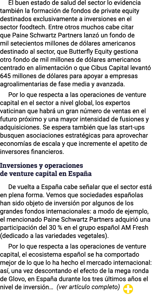 El buen estado de salud del sector lo evidencia también la formación de fondos de private equity destinados exclusiva   