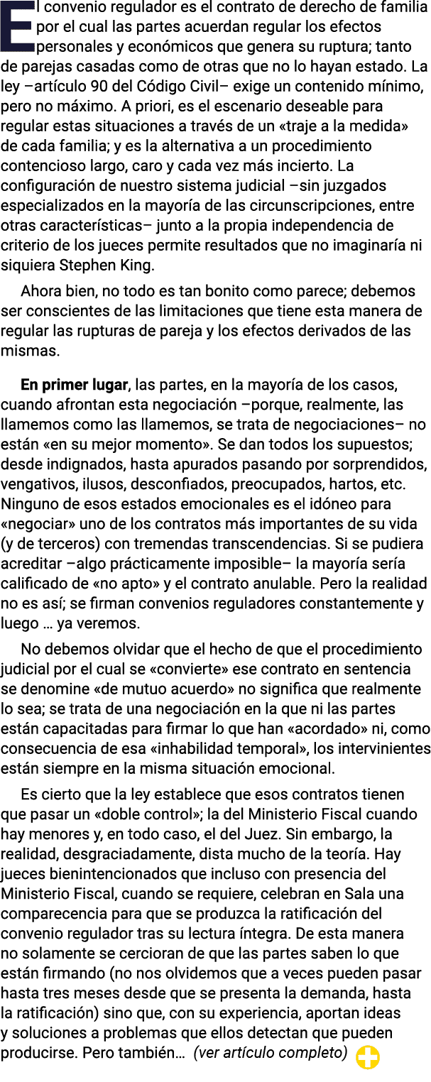 El convenio regulador es el contrato de derecho de familia por el cual las partes acuerdan regular los efectos person   