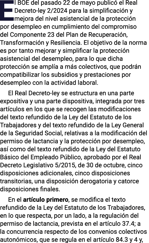 El BOE del pasado 22 de mayo publicó el Real Decreto-ley 2 2024 para la simplificación y mejora del nivel asistencial   