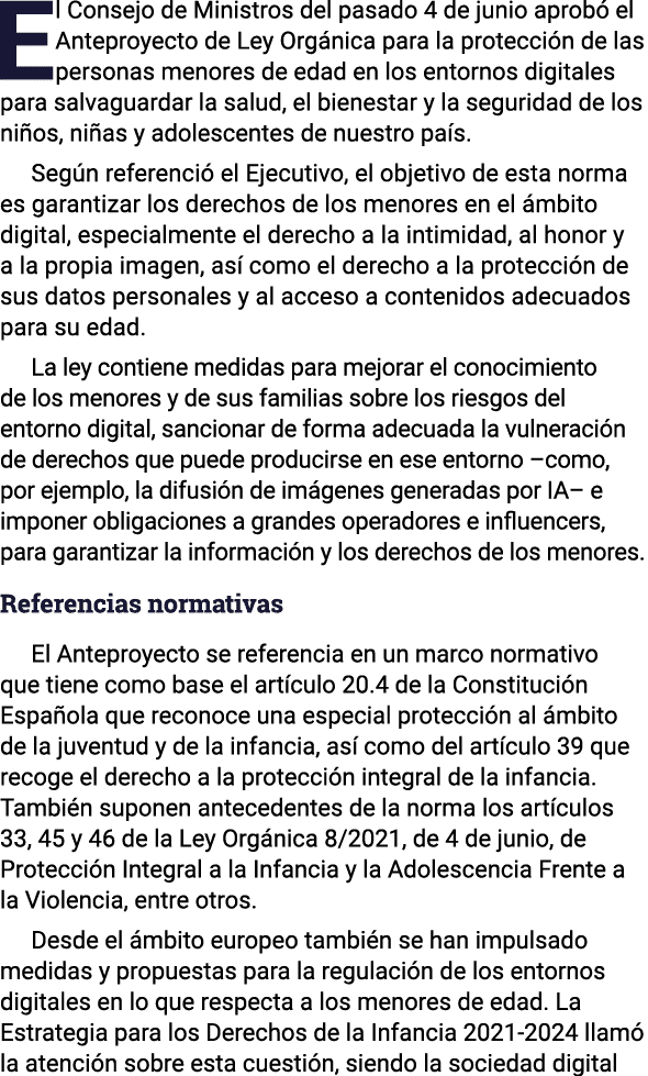 El Consejo de Ministros del pasado 4 de junio aprobó el Anteproyecto de Ley Orgánica para la protección de las person   