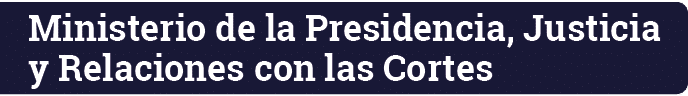 Ministerio de la Presidencia, Justicia y Relaciones con las Cortes