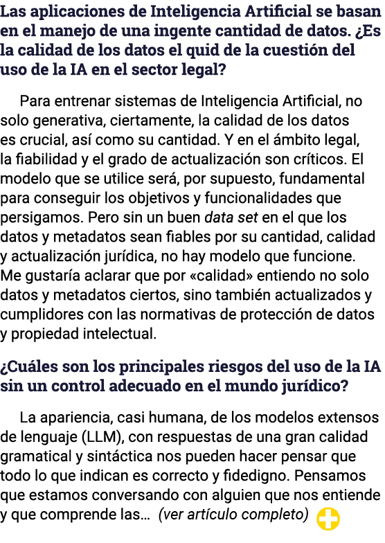 Las aplicaciones de Inteligencia Artificial se basan en el manejo de una ingente cantidad de datos   Es la calidad de   