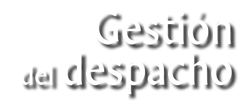 Gestión del despacho