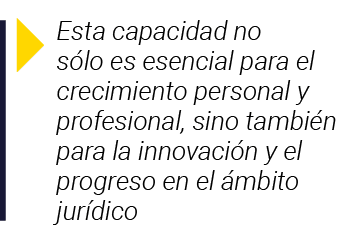  Esta capacidad no sólo es esencial para el crecimiento personal y profesional, sino también para la innovación y el    