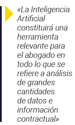   La Inteligencia Artificial constituirá una herramienta relevante para el abogado en todo lo que se refiere a anális   