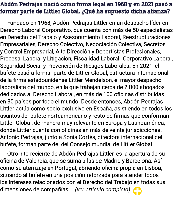 Abdón Pedrajas nació como firma legal en 1968 y en 2021 pasó a formar parte de Littler Global   Qué ha supuesto dicha   
