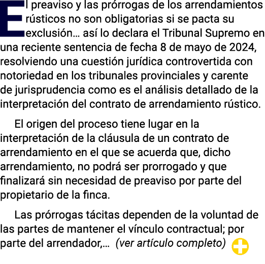 El preaviso y las prórrogas de los arrendamientos rústicos no son obligatorias si se pacta su exclusión  así lo decla   