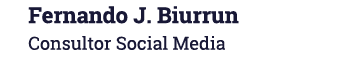 Fernando J  Biurrun Consultor Social Media